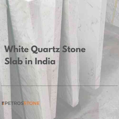 White Quartz Stone Slab in India